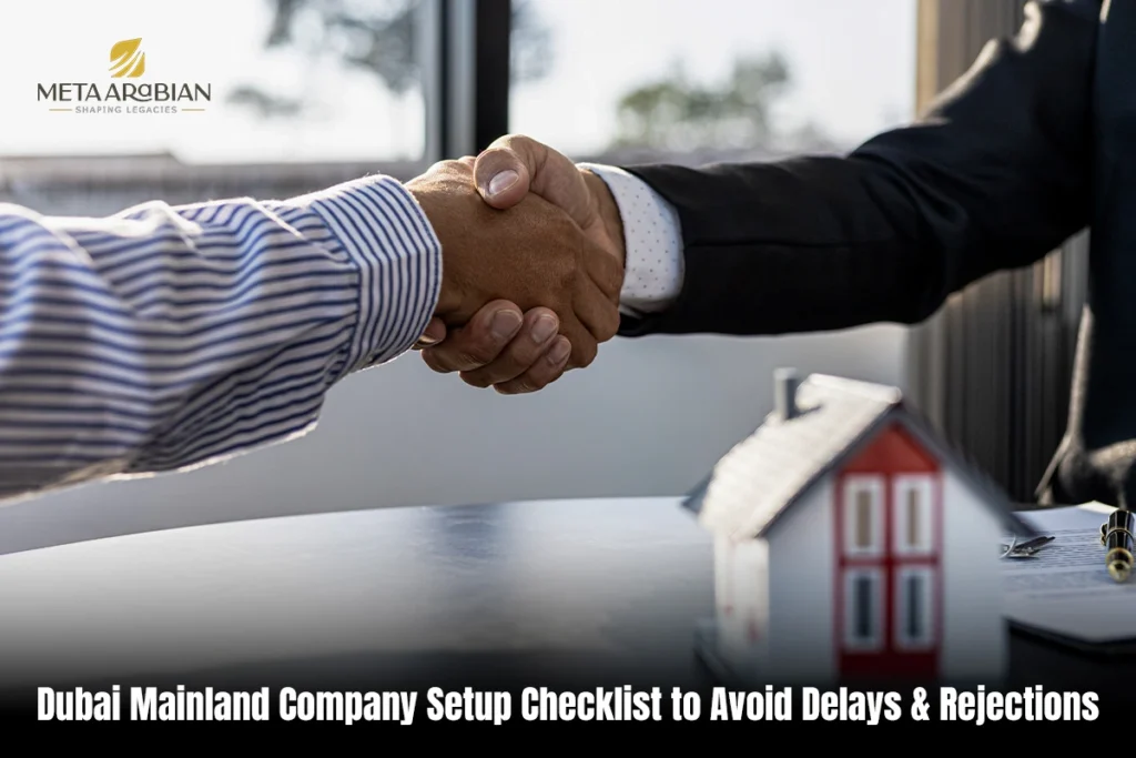 Dubai Mainland Company Setup Checklist to Avoid Delays